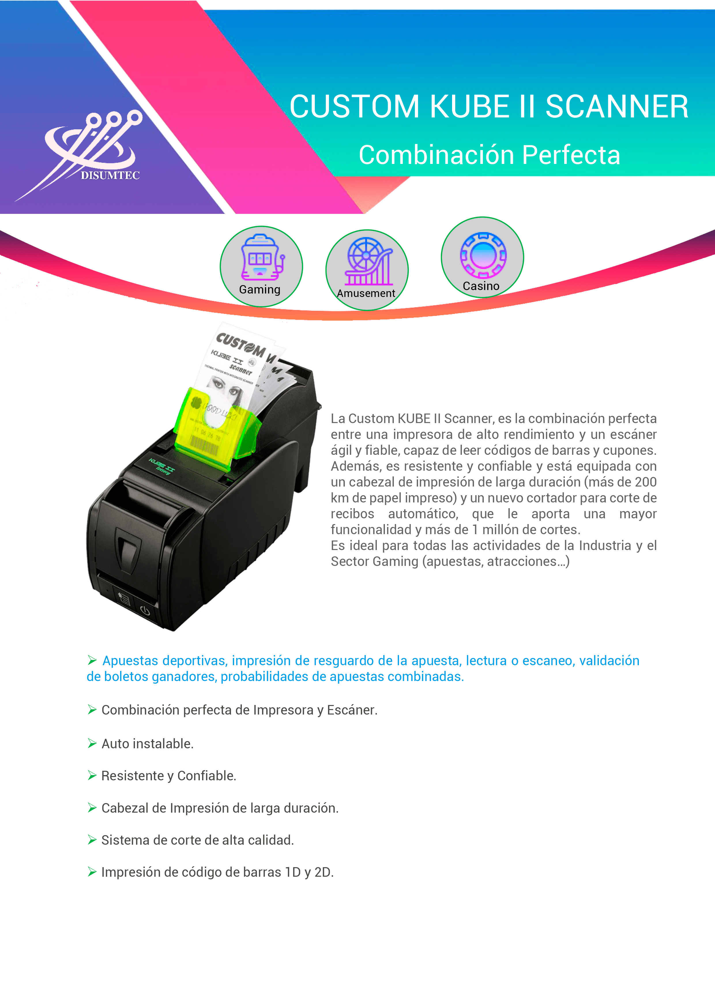 Impresora CUSTOM KUBE II SCANNER distribuida por DISUMTEC