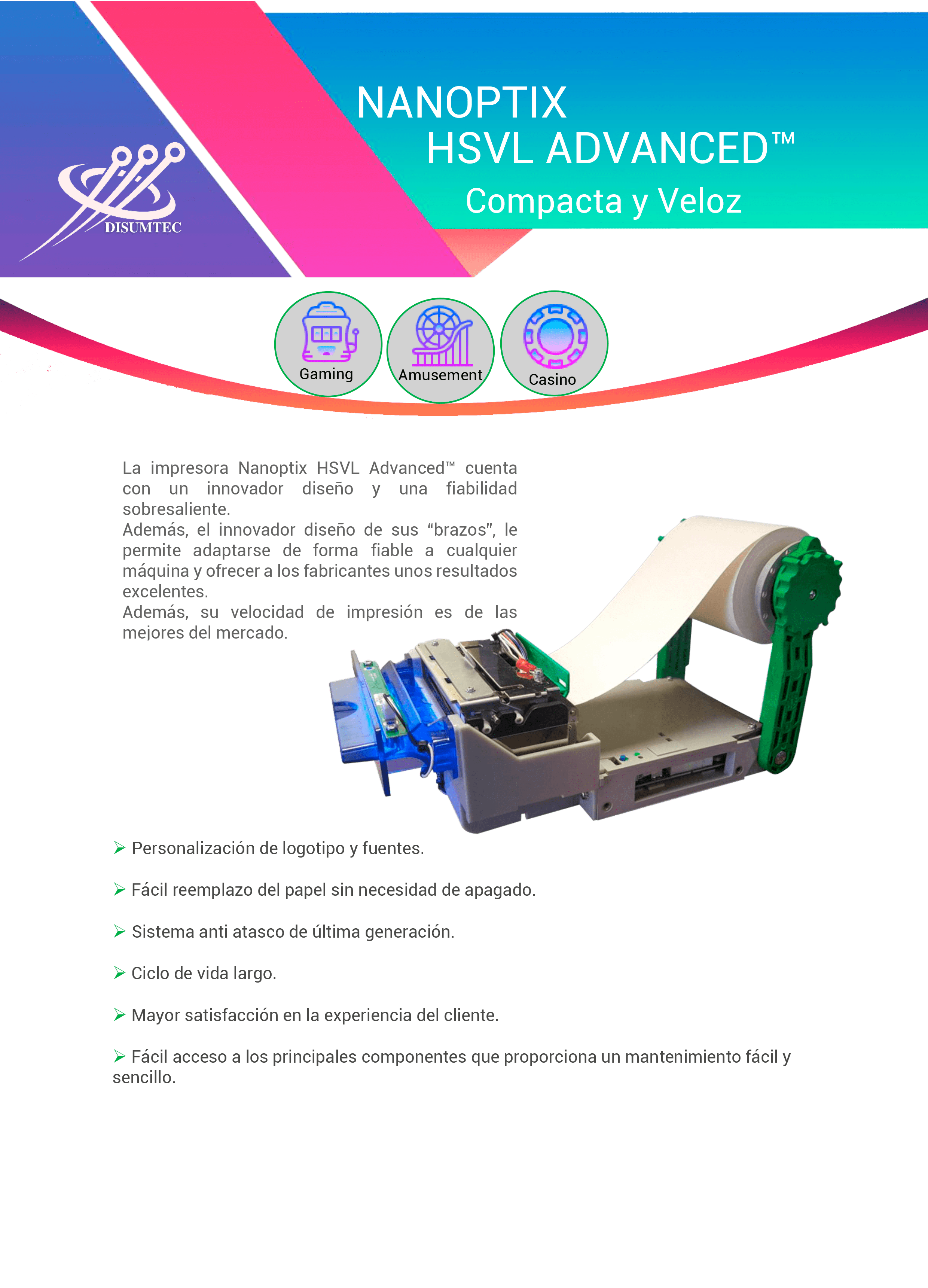 Impresora NANOPTIX HSVL ADVANCED distribuida por DISUMTEC